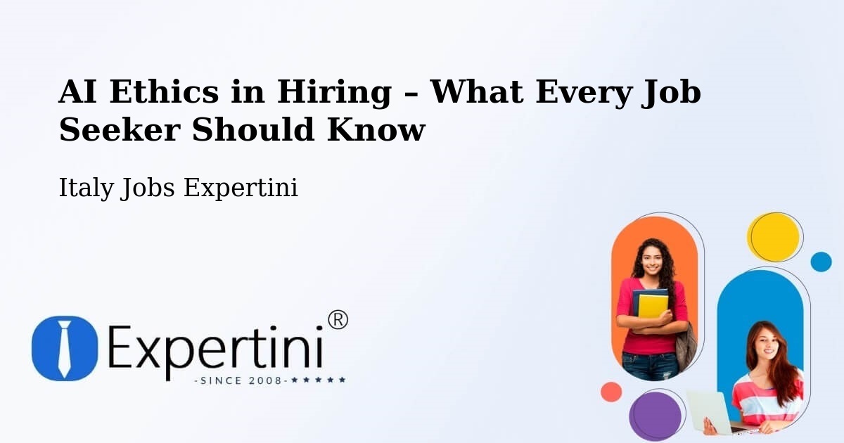 AI Ethics in Recruitment & Hiring – Rieti - Rieti, Italy Jobs Expertini