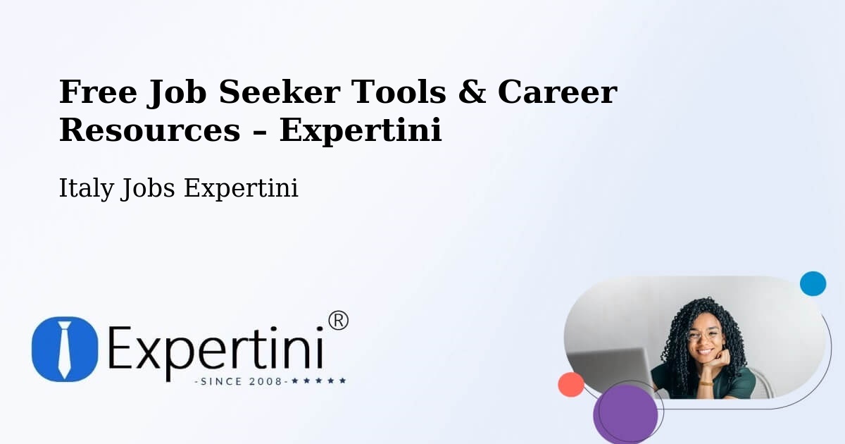 Free Job Seeker Tools & Career Resources – Rieti - Rieti, Italy Jobs Expertini
