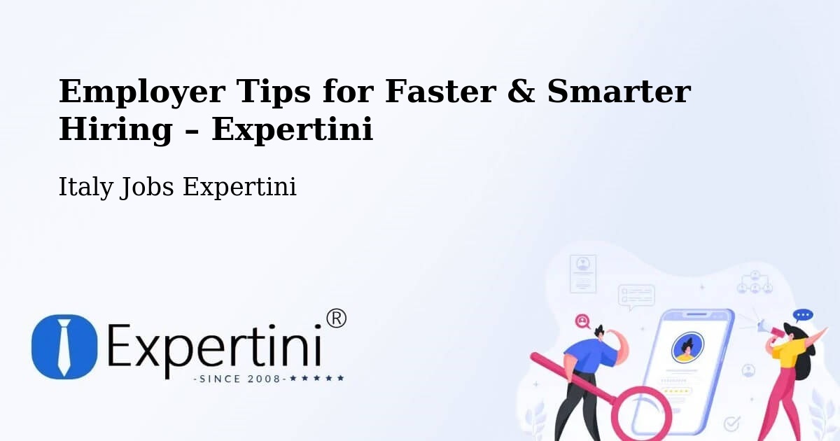 Employer Tips for Hiring & Recruitment – Rieti - Rieti, Italy Jobs Expertini