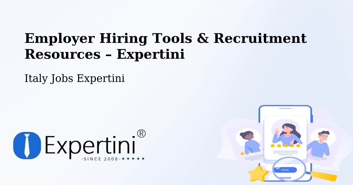 Employer Hiring Tools & Recruitment Resources – Rieti - Rieti, Italy Jobs Expertini